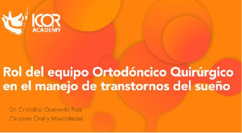 Rol del equipo ortodóncico quirúrgico en el manejo de transtornos del sueño
